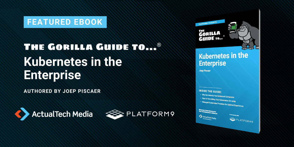 Gorilla Guide : Kubernetes in the Enterprise | Gorilla Guide