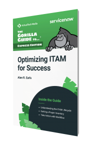 The Gorilla Guide To…® (Express Edition) Optimizing ITAM for Success