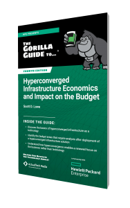 The Gorilla Guide To...® Hyperconverged Infrastructure Economics and Impact on the Budget