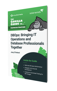 The Gorilla Guide To…® (Express Edition) DBOps: Bringing IT Operations and Database Professionals Together