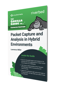 The Gorilla Guide To…® (Express Edition) Packet Capture and Analysis in Hybrid Environments