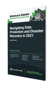 Gorilla Guide® (Foundation Edition) Navigating Data Protection and Disaster Recovery in 2021