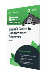 The Gorilla Guide To…® (Express Edition) Buyer's Guide to Ransomware Recovery