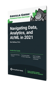 Gorilla Guide® (Foundation Edition): Navigating Data, Analytics, and AI/ML in 2021