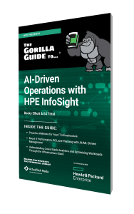 The Gorilla Guide To…®  AI-Driven Operations with HPE InfoSight