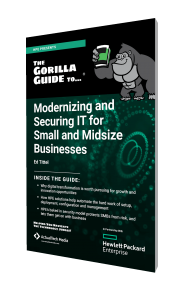 The Gorilla Guide To…® Modernizing and Securing Small and Midsize Businesses