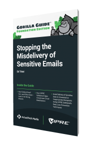 The Gorilla Guide To…® Stopping the Misdelivery of Sensitive Emails, Foundation Edition